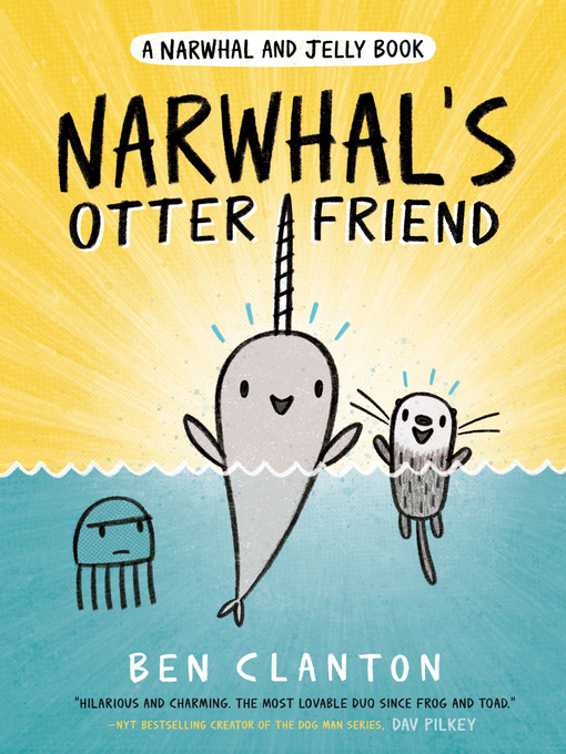 Title details for Narwhal's Otter Friend by Ben Clanton - Wait list
